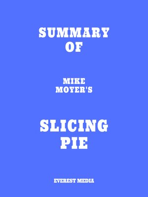 cover image of Summary of Mike Moyer's Slicing Pie